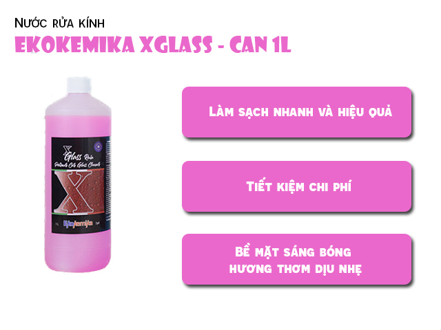 Công dụng của Nước rửa kính Ekokemika XGlass can 1L
