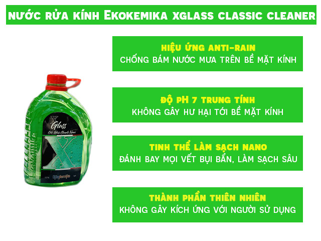 Các đặc điểm khiến Dung dịch rửa kính ô tô Ekokemika XGLASS Cleaner Nano được nhiều người tiêu dùng ưa chuộng