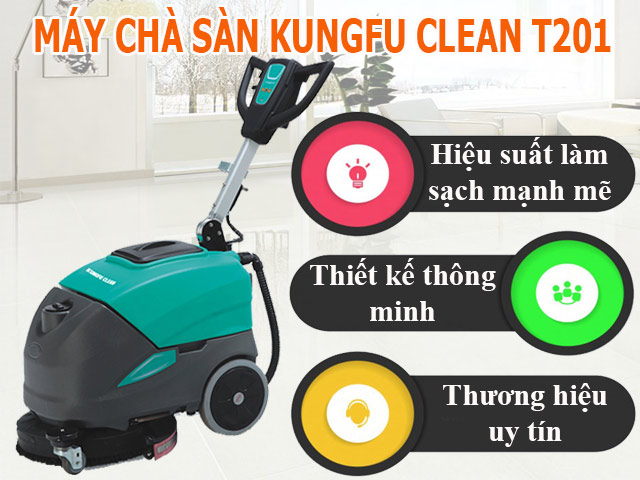 Điểm nổi bật của máy chà sàn Kungfu Clean T201