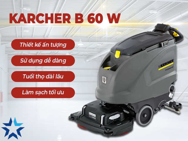 Máy chà sàn Karcher B 60 W với nhiều ưu điểm nổi trội