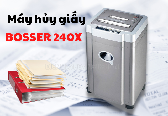 Model máy hủy giấy Bosser 240X là sản phẩm bán chạy của hãng Bosser